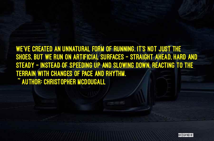 Mcdougall Quotes By Christopher McDougall