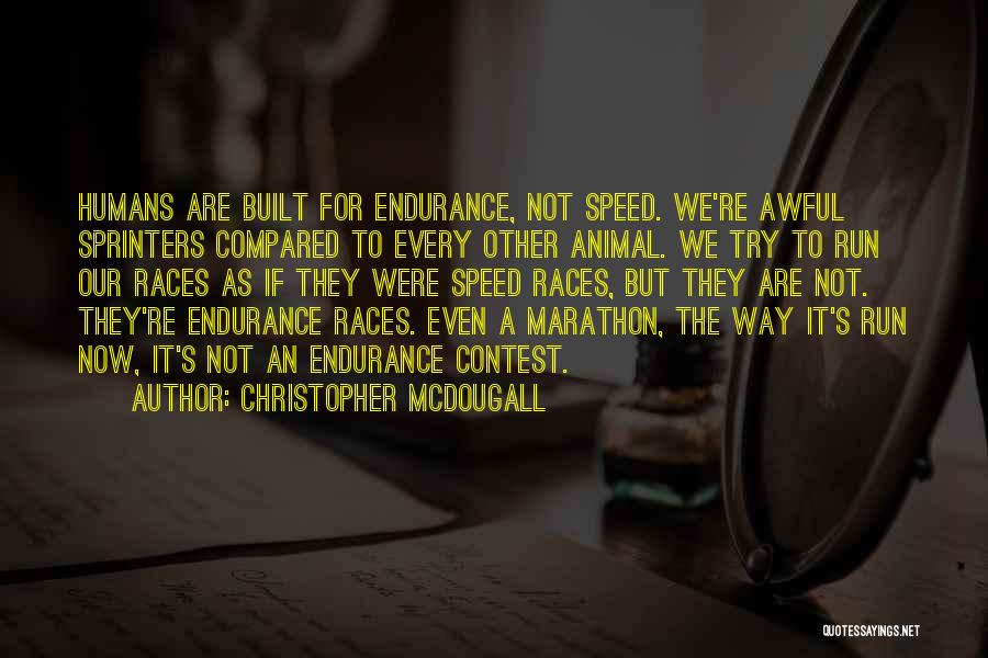 Mcdougall Quotes By Christopher McDougall