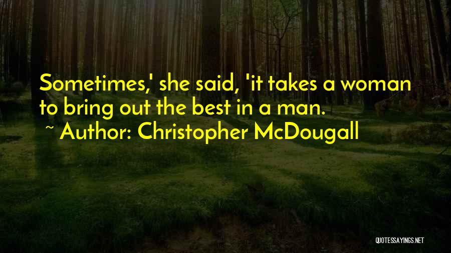 Mcdougall Quotes By Christopher McDougall