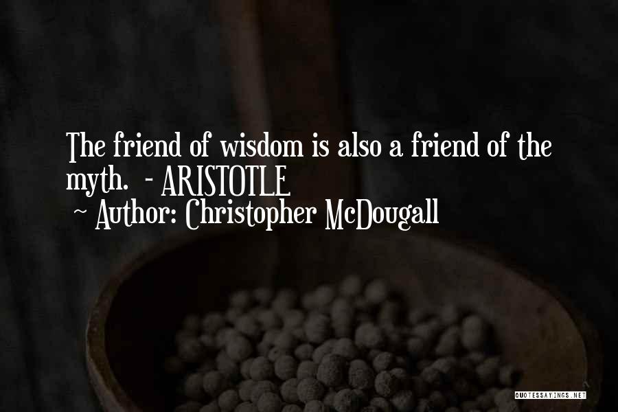 Mcdougall Quotes By Christopher McDougall