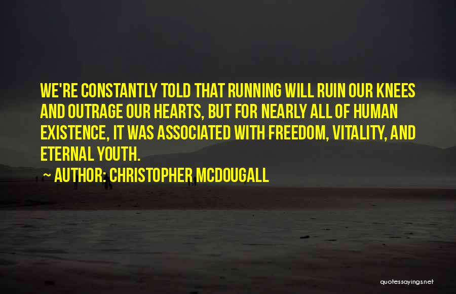 Mcdougall Quotes By Christopher McDougall