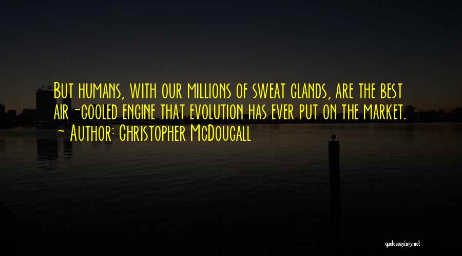 Mcdougall Quotes By Christopher McDougall