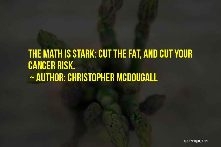 Mcdougall Quotes By Christopher McDougall