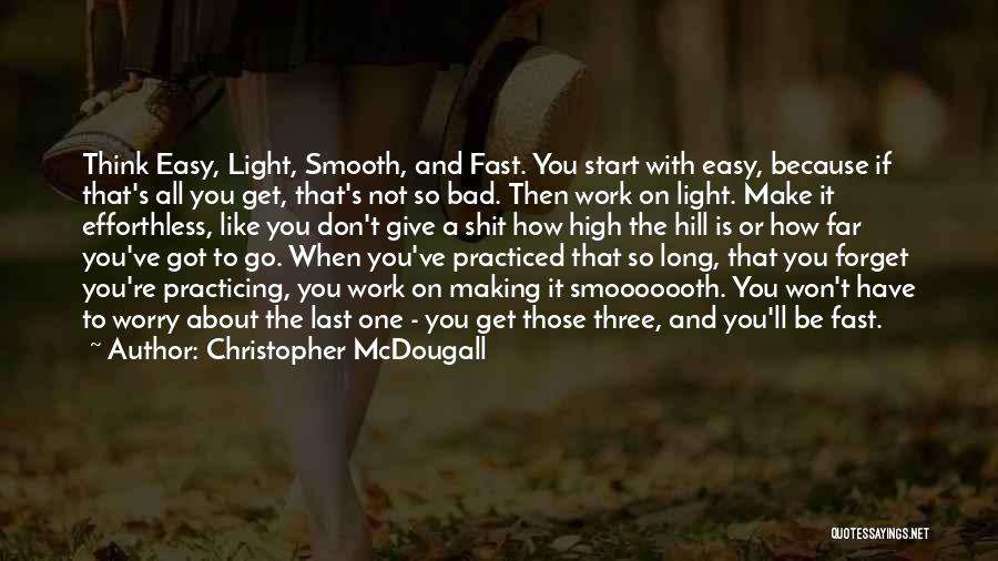 Mcdougall Quotes By Christopher McDougall