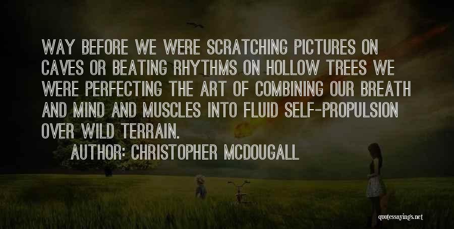 Mcdougall Quotes By Christopher McDougall