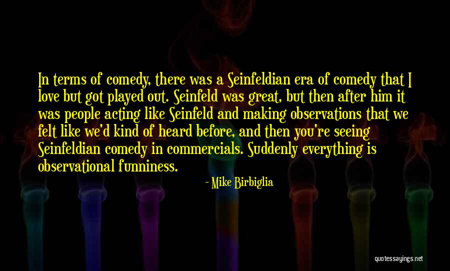 Mcdougalls Funeral Safford Quotes By Mike Birbiglia Mcdougalls Funeral Safford Quotes By Mike Birbiglia