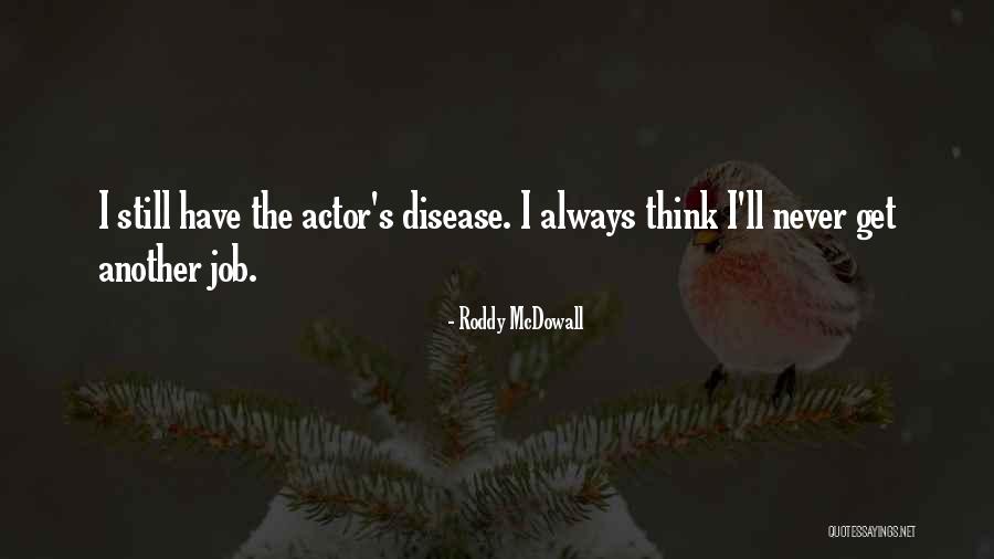 Mcdowall Co Quotes By Roddy McDowall Mcdowall Co Quotes By Roddy McDowall