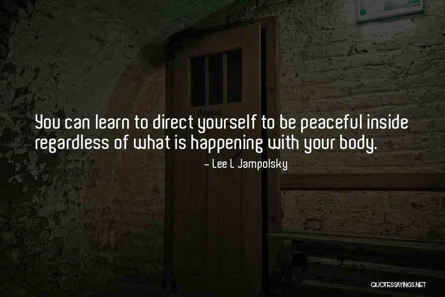 Mcduffee Arms Quotes By Lee L Jampolsky Mcduffee Arms Quotes By Lee L Jampolsky