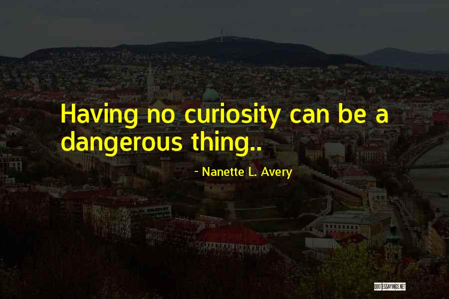 Mcelhinney Middle School Quotes By Nanette L. Avery Mcelhinney Middle School Quotes By Nanette L. Avery