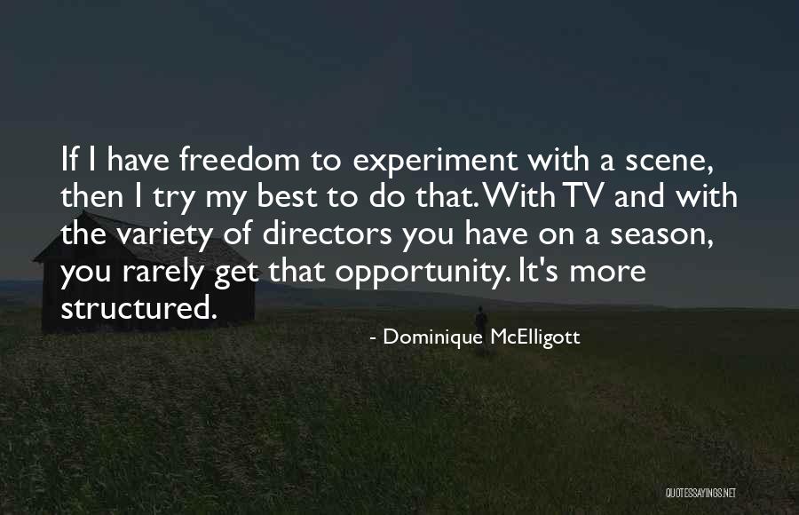 Mcelligott Quotes By Dominique McElligott Mcelligott Quotes By Dominique McElligott