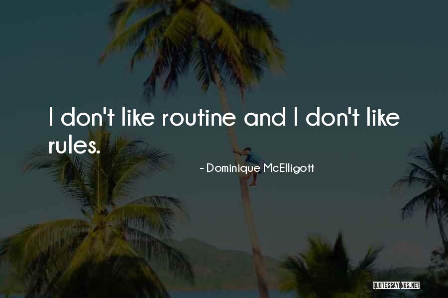 Mcelligott Quotes By Dominique McElligott Mcelligott Quotes By Dominique McElligott