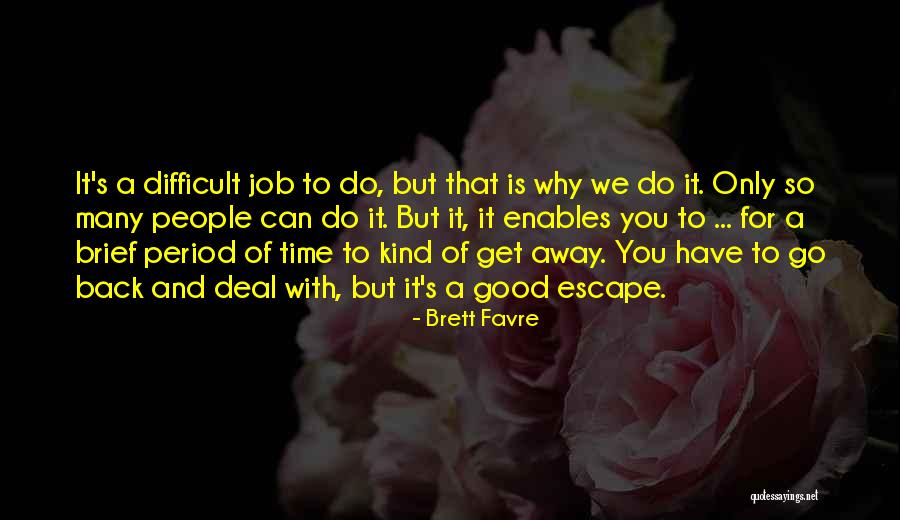 Mcelvain Reunion Quotes By Brett Favre Mcelvain Reunion Quotes By Brett Favre