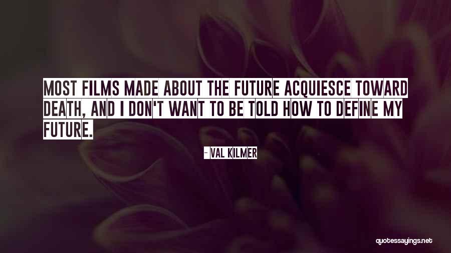 Mcevoy Funeral Home Quotes By Val Kilmer Mcevoy Funeral Home Quotes By Val Kilmer