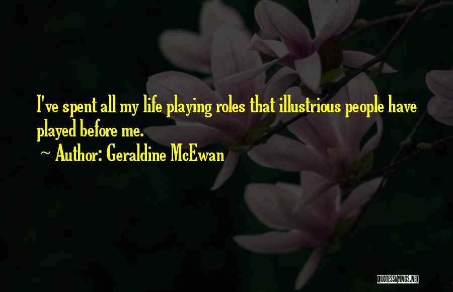 Mcewan Quotes By Geraldine McEwan