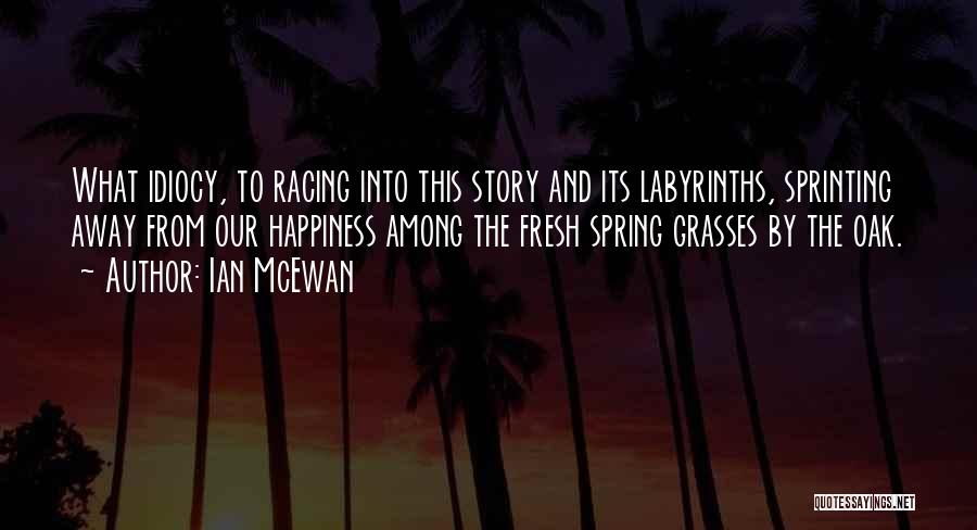 Mcewan Quotes By Ian McEwan