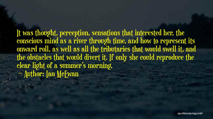 Mcewan Quotes By Ian McEwan