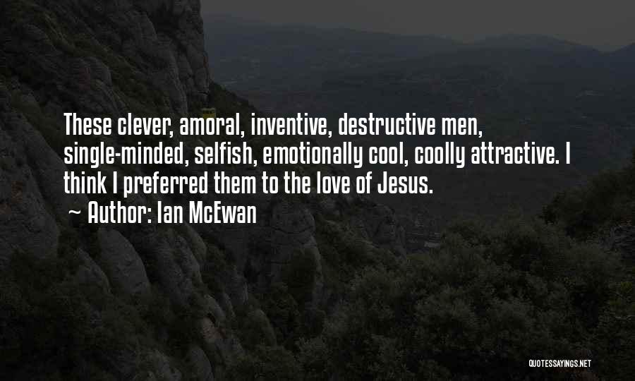 Mcewan Quotes By Ian McEwan