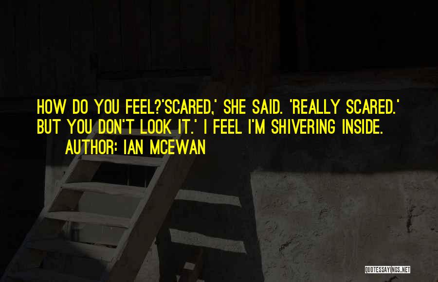 Mcewan Quotes By Ian McEwan