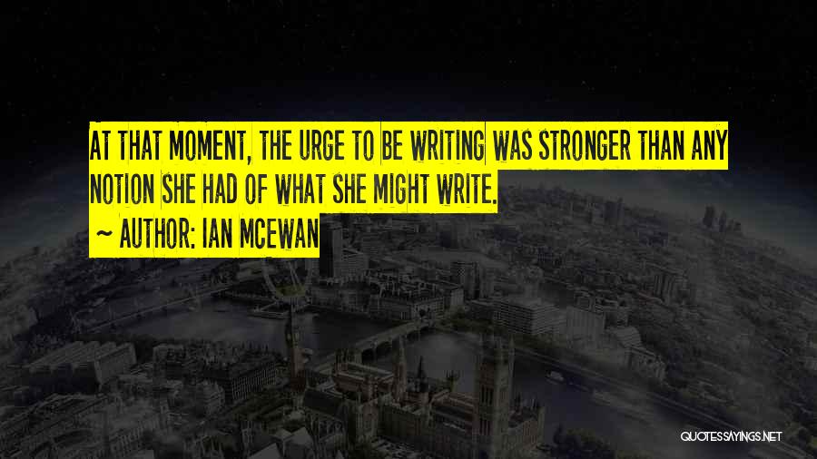 Mcewan Quotes By Ian McEwan