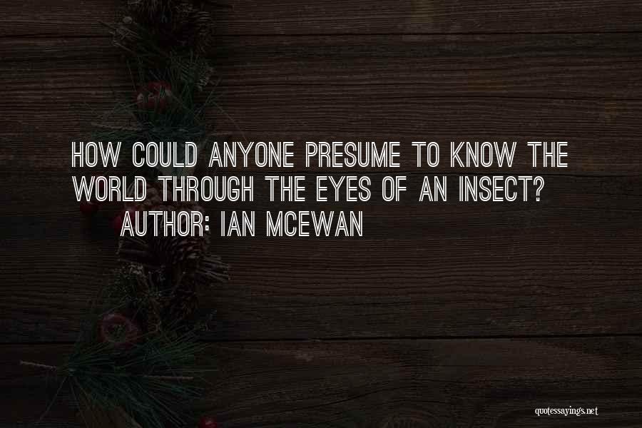 Mcewan Quotes By Ian McEwan