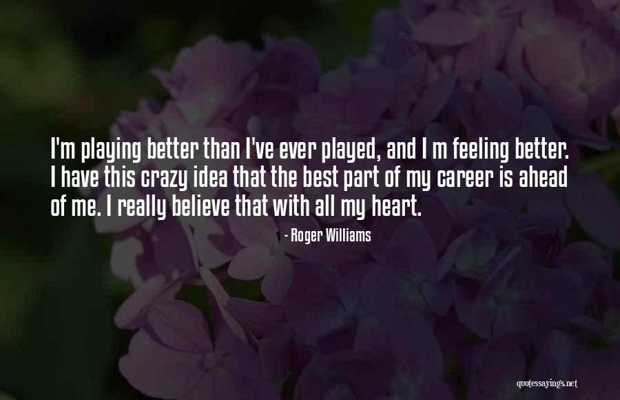 Mcewans Lager Quotes By Roger Williams Mcewans Lager Quotes By Roger Williams