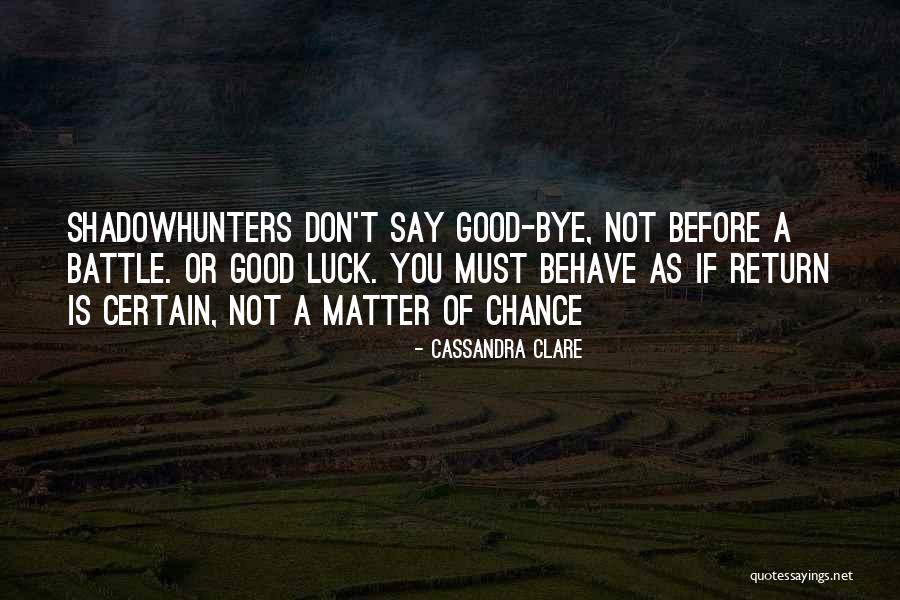 Mcfatter College Quotes By Cassandra Clare Mcfatter College Quotes By Cassandra Clare