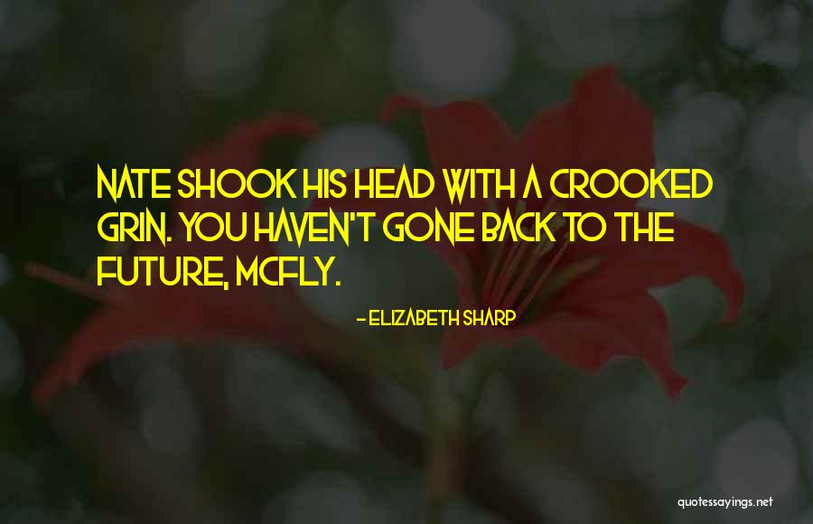 Mcfly Best Quotes By Elizabeth Sharp Mcfly Best Quotes By Elizabeth Sharp
