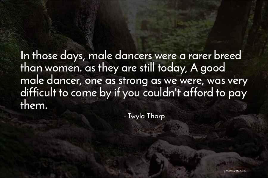 Mcgarva Genealogy Quotes By Twyla Tharp Mcgarva Genealogy Quotes By Twyla Tharp
