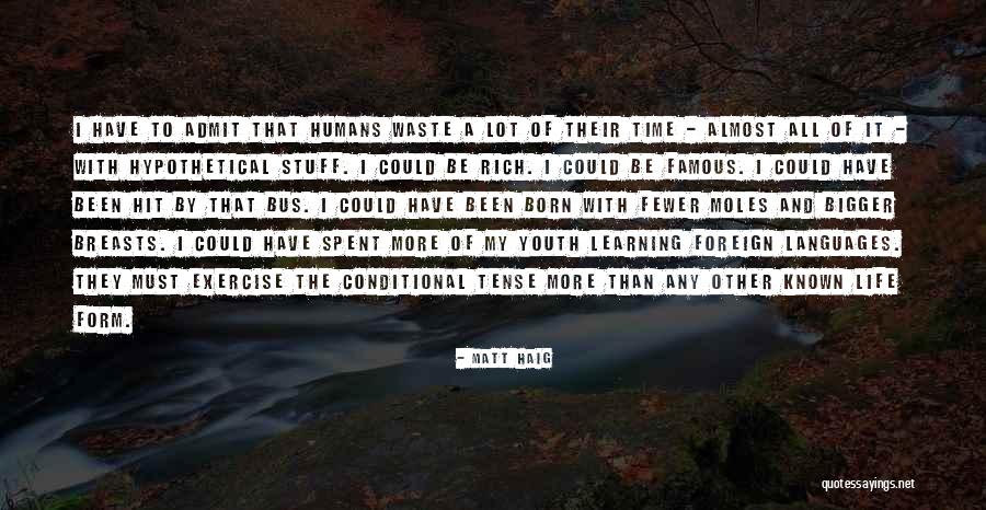 Mcgaughey School Quotes By Matt Haig Mcgaughey School Quotes By Matt Haig
