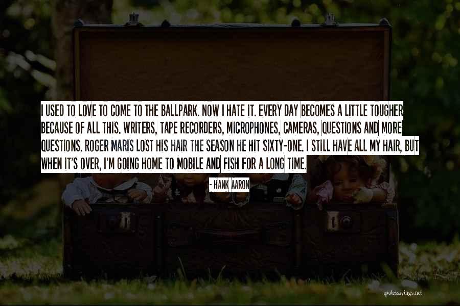 Mcgauley Glen Quotes By Hank Aaron Mcgauley Glen Quotes By Hank Aaron