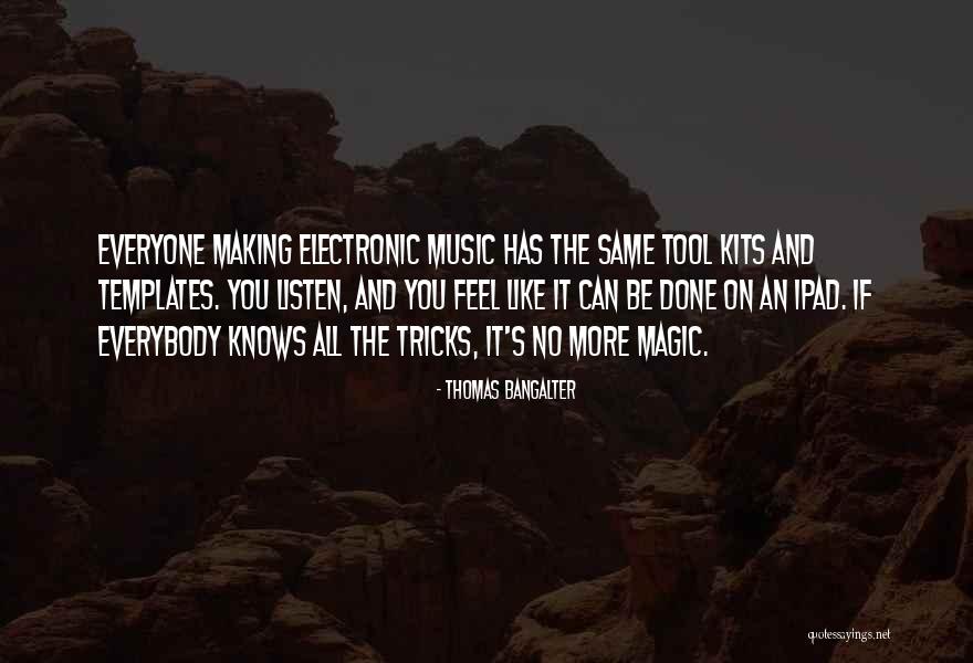Mcgilberry Of Temptation Quotes By Thomas Bangalter Mcgilberry Of Temptation Quotes By Thomas Bangalter