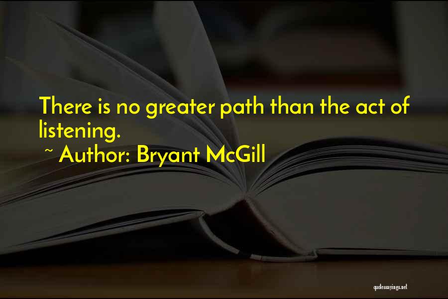 Mcgill Quotes By Bryant McGill