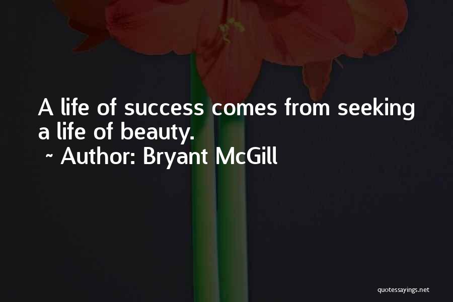 Mcgill Quotes By Bryant McGill