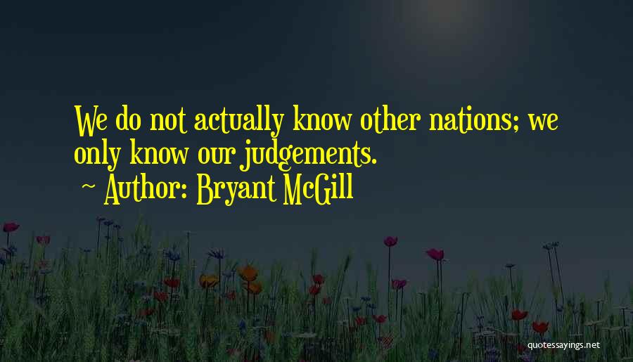 Mcgill Quotes By Bryant McGill