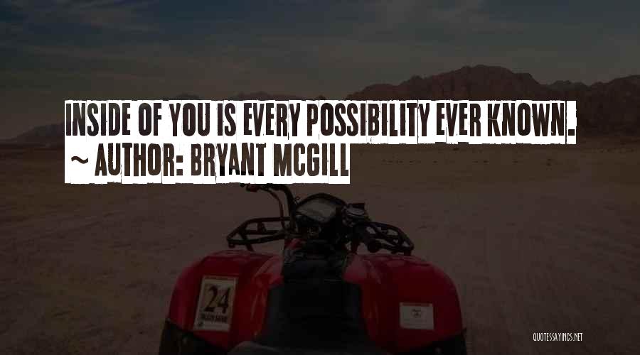 Mcgill Quotes By Bryant McGill