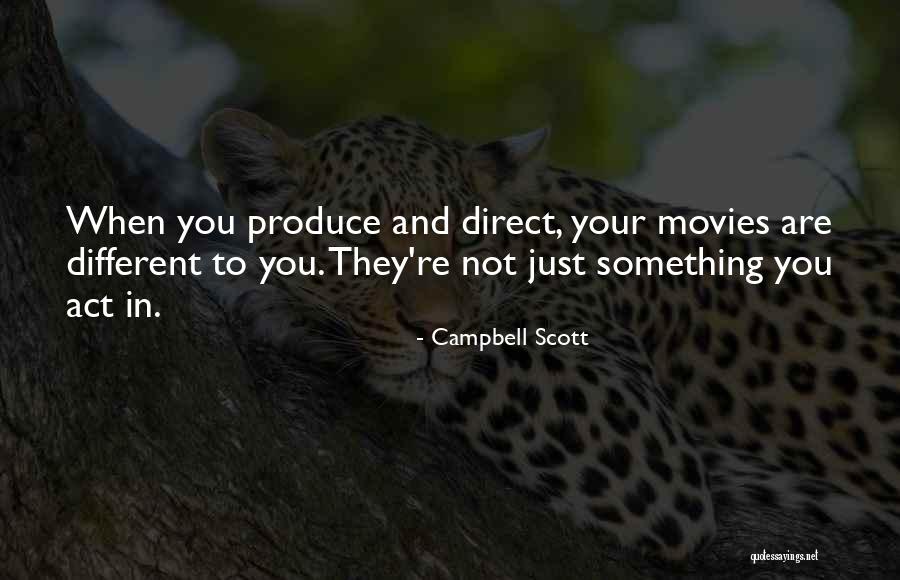 Mcgillis School Quotes By Campbell Scott Mcgillis School Quotes By Campbell Scott