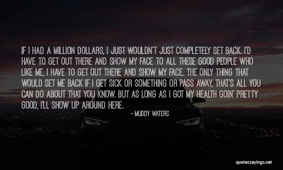 Mcglashan Tpg Quotes By Muddy Waters Mcglashan Tpg Quotes By Muddy Waters