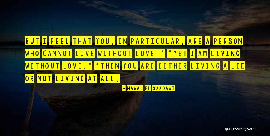 Mcglowan Theater Quotes By Nawal El Saadawi Mcglowan Theater Quotes By Nawal El Saadawi