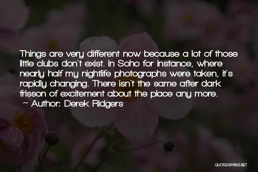 Mcgolrick Farmers Quotes By Derek Ridgers