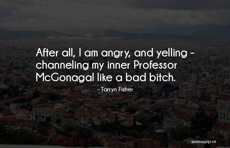 Mcgonagal Quotes By Tarryn Fisher Mcgonagal Quotes By Tarryn Fisher