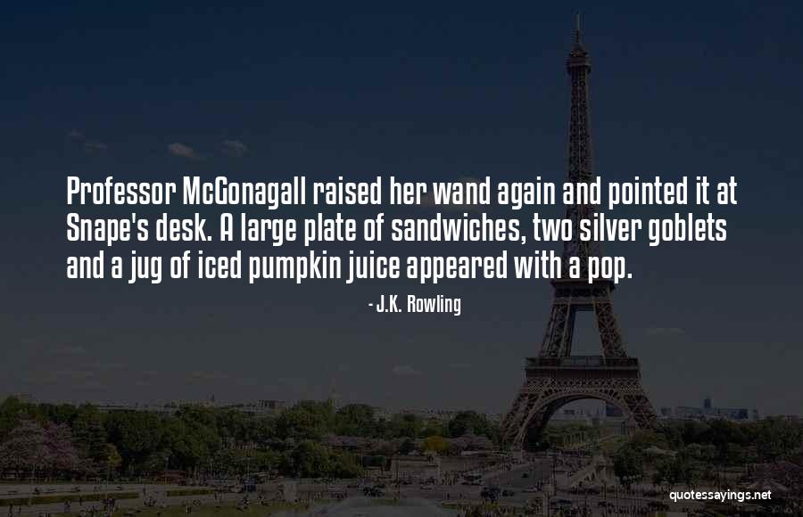 Mcgonagall Vs Snape Quotes By J.K. Rowling Mcgonagall Vs Snape Quotes By J.K. Rowling