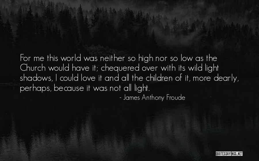Mcgonagle Plumbing Quotes By James Anthony Froude Mcgonagle Plumbing Quotes By James Anthony Froude