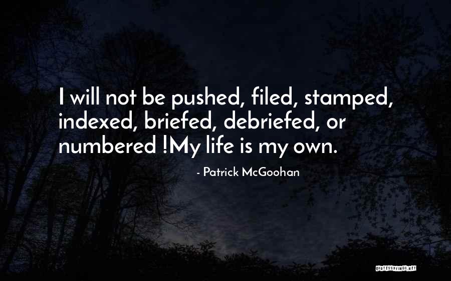 Mcgoohan Patrick Quotes By Patrick McGoohan Mcgoohan Patrick Quotes By Patrick McGoohan