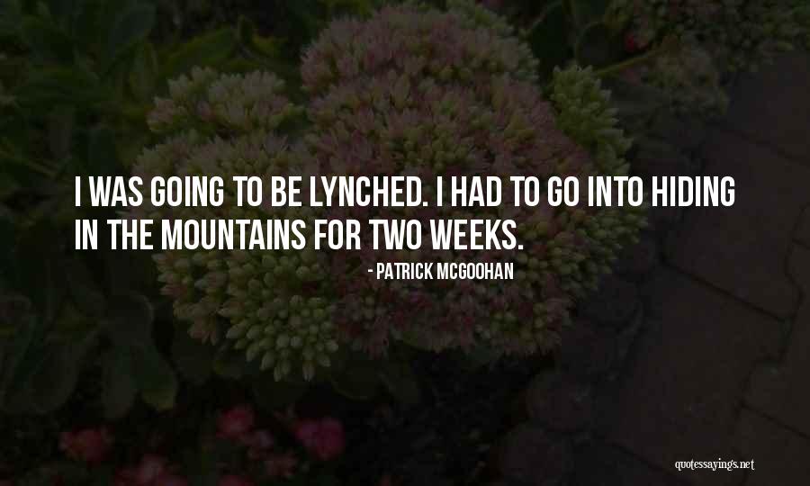 Mcgoohan Quotes By Patrick McGoohan Mcgoohan Quotes By Patrick McGoohan