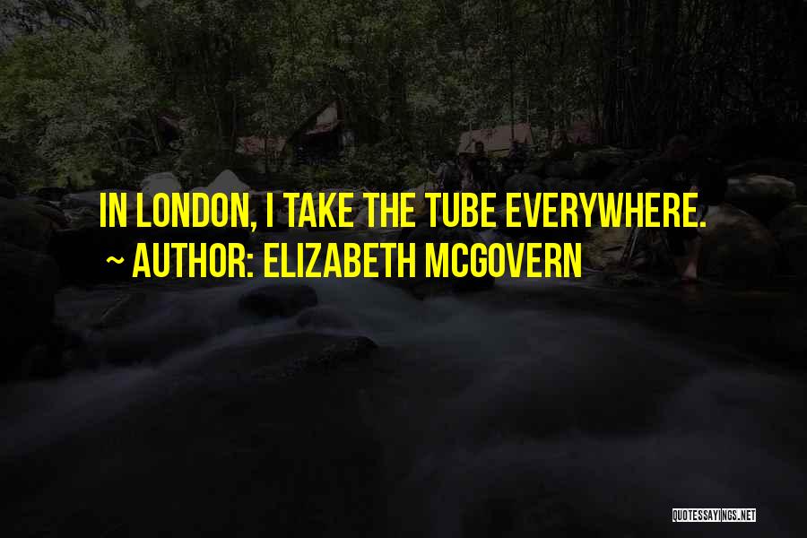 Mcgovern Quotes By Elizabeth McGovern