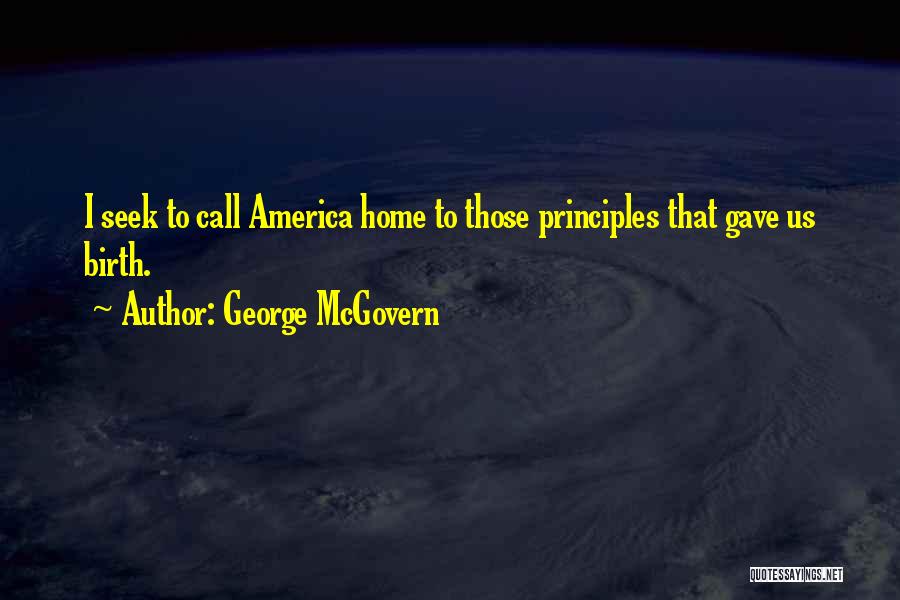 Mcgovern Quotes By George McGovern