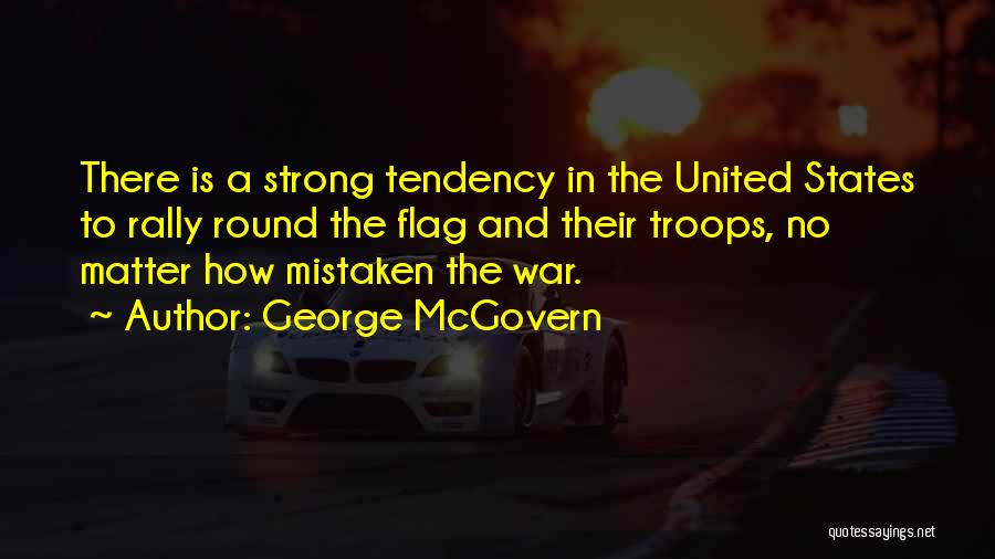 Mcgovern Quotes By George McGovern