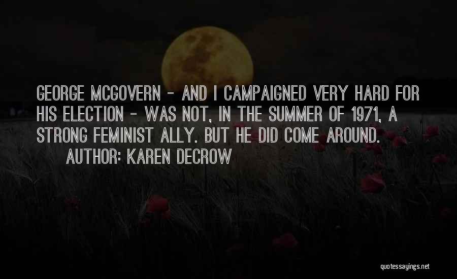 Mcgovern Quotes By Karen DeCrow