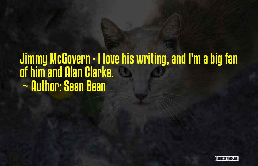 Mcgovern Quotes By Sean Bean