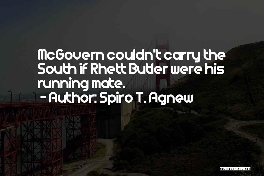 Mcgovern Quotes By Spiro T. Agnew